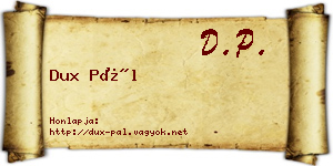 Dux Pál névjegykártya
